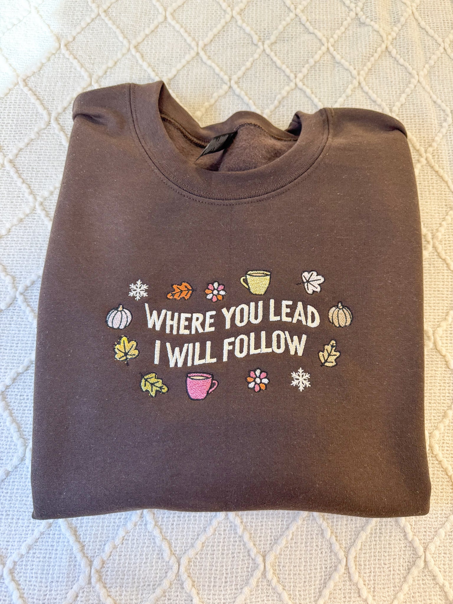 Where You Lead Crewneck