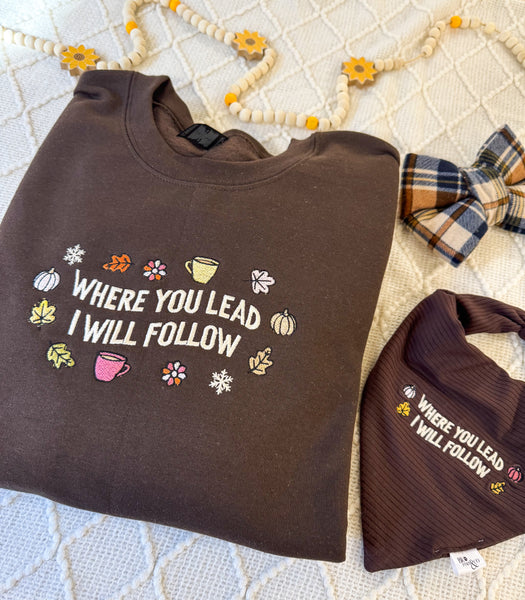 Where You Lead Crewneck
