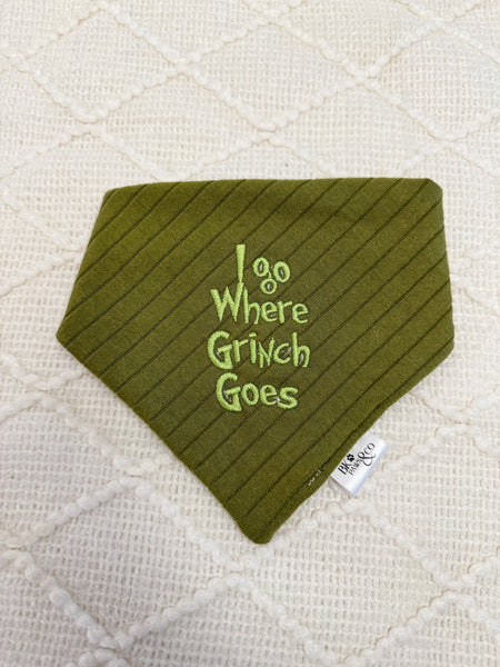 I Go Where Grinch Goes Bandana PREORDER